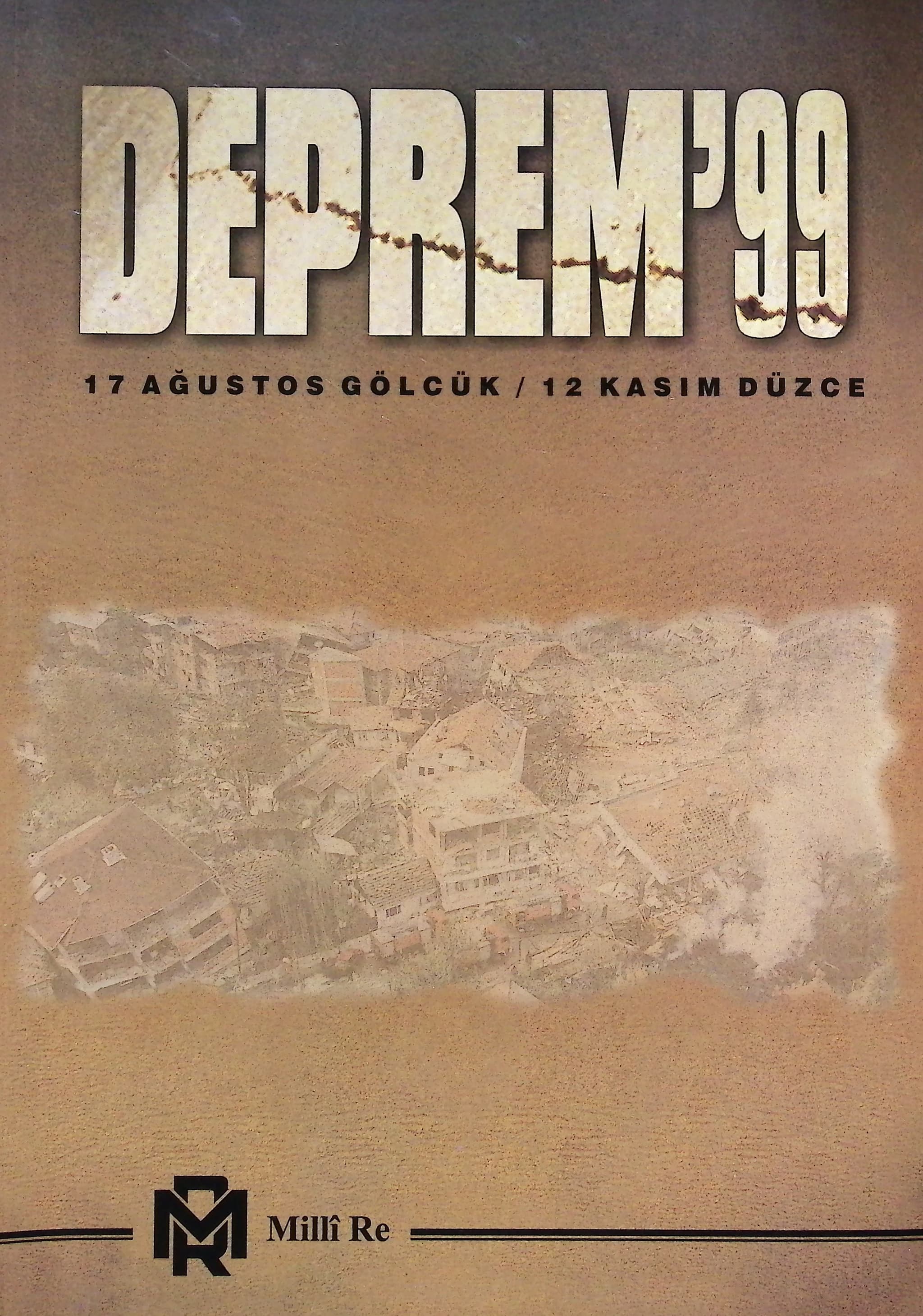 Deprem'99 17 Ağustos Gölcük - 12 Kasım Düzce / 2000