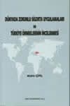 Dünyada Zorunlu Sigorta Uygulamaları ve Türkiye Örneklerinin İncelenmesi / Mahir Çipil, 2004