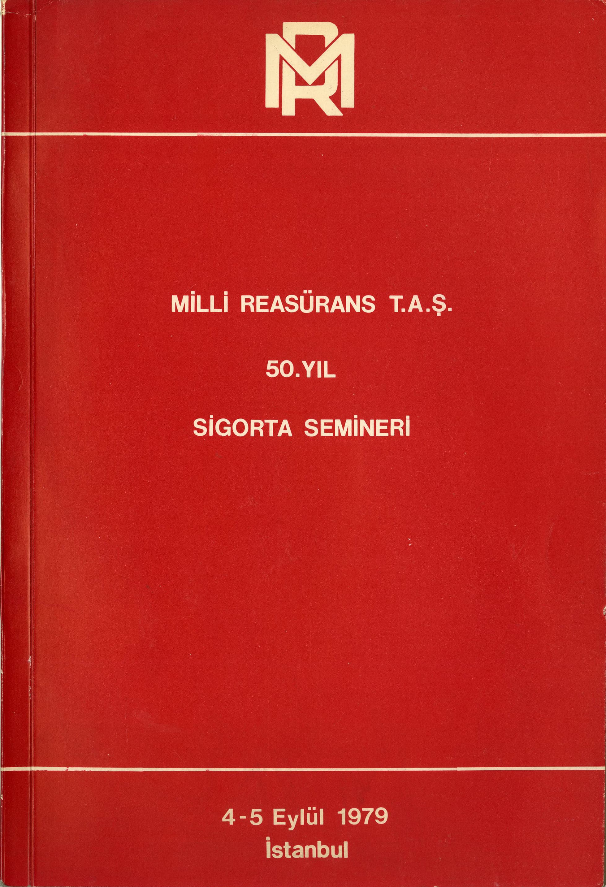 Milli Reasürans T.A.Ş. 50. Yıl. Sigorta Seminerleri, 1979